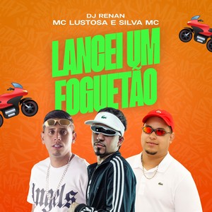 Lancei um Foguetão (Explicit)