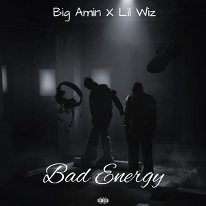 Bad Energy (Explicit)