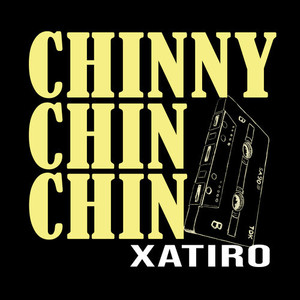 CHINNY CHIN CHIN (Explicit)