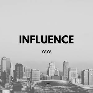 Influence freestyle (Explicit)