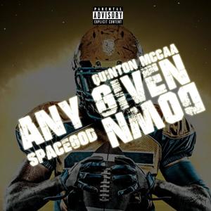 Any Given Down(feat. Spacegod) (Explicit)