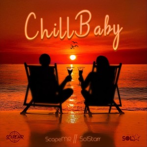 Chill Baby (feat. Solstarr)