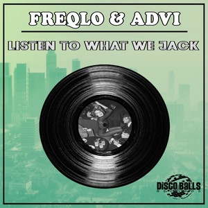 Listen To What We Jack (Original Mix)