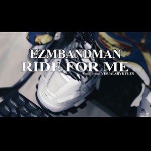 RIDE FOR ME (Explicit)