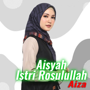 Aisyah Istri Rosulullah (Explicit)