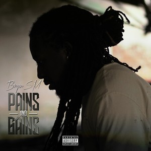 Pains and Gains (Explicit)