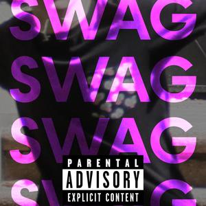 MATCH MY SWAG (Explicit)