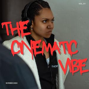 The Cinematic Vibe, Vol. 1 (Explicit)