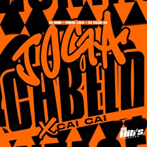 Joga o Cabelo x Cai Cai (Explicit)