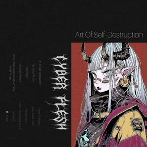 Art Of Self-Destruction