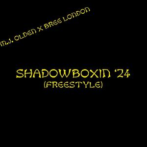 Shadowboxin' '24 (feat. Bree London) (Explicit)