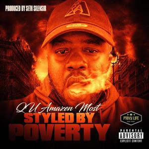 Styled By Poverty (Explicit)