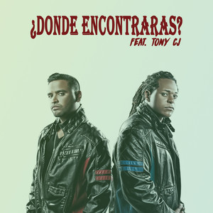 ¿Donde Encontrarás? (feat. Tony CJ)