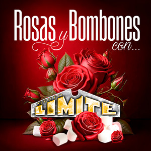 Rosas Y Bombones Con Grupo Limite