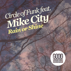 Rain Or Shine (COF Dub Edit)