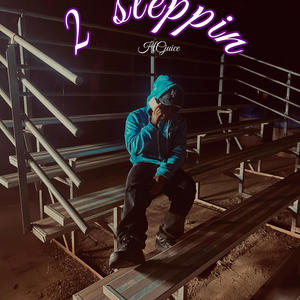 2 Steppin (Explicit)