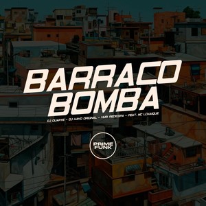 BARRACO BOMBA (Explicit)