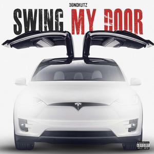 Swing My Door (Explicit)