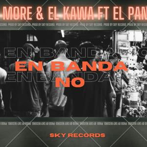 En Banda No (feat. El Kawa & El Panda)