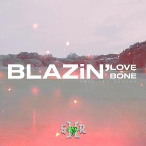 Blazin Love
