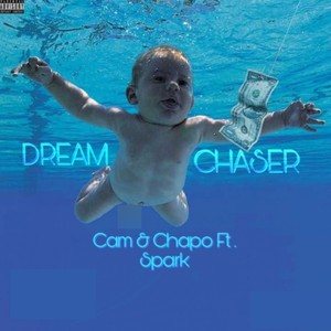 Dream Chaser (Explicit)