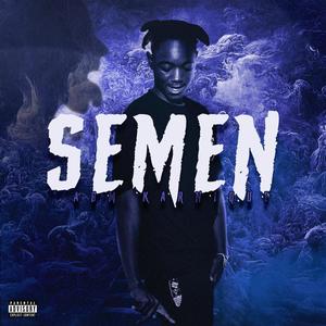 Semen (Explicit)