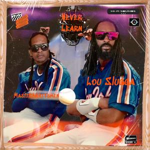 NEVER LEARN (Explicit)
