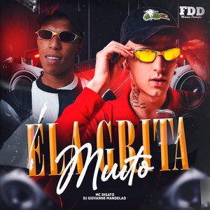Ela Grita Muito (Explicit)