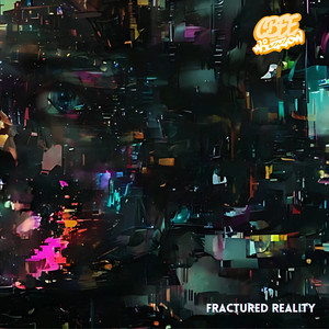 Cbee - Fractured Reality