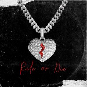 Ride or Die (Explicit)