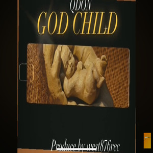 GOD CHILD (Explicit)