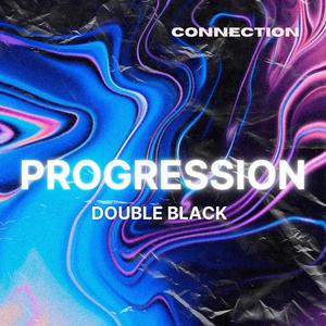 Double Black  PROGRESSION