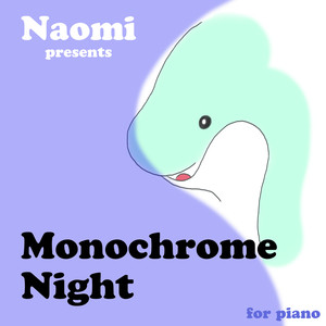 Monochrome Night -for Piano-