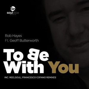 To Be With You