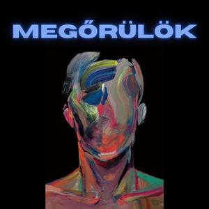 Megőrülök (Explicit)