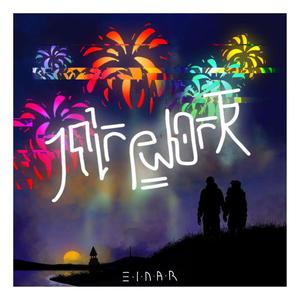 Firework (feat. E.I.N.A.R)