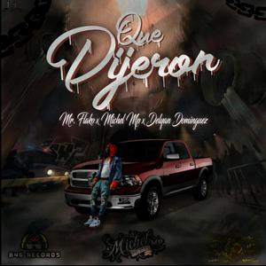 QUE DIJERON (Explicit)