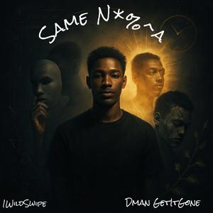Same N!gga (feat. Dman GetItGone) (Explicit)