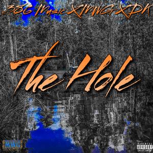 The Hole (feat. Dk & Mark G) (Explicit)