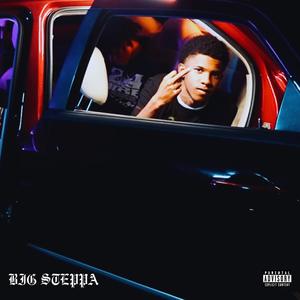 BIG STEPPA (Explicit)