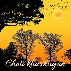 Choti khushuyan