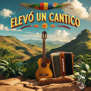 ELEVÓ UN CANTICO
