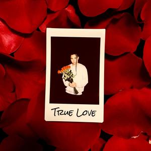 True Love (Explicit)