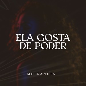 Ela Gosta De Poder (Explicit)