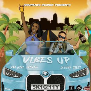 Bad Gyal Sharon & Skinny Gilly (Vibes up) (feat. Bad Gyal Sharon)