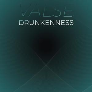 Valse Drunkenness