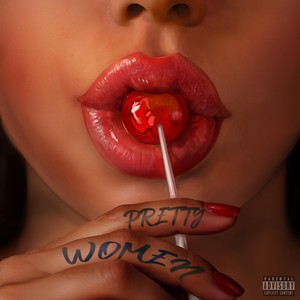Pretty Women (Explicit)