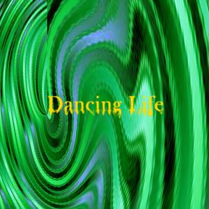 Dancing Life (Alternative) [Explicit]