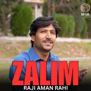 Zalim (feat. Raji Aman Rahi)