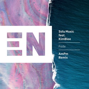 Fade (AmPm Remix)